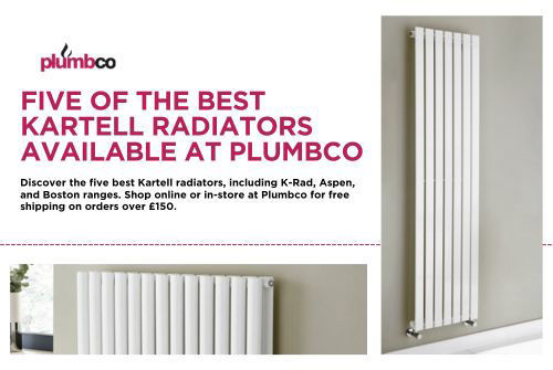 Five of the Best Kartell Radiators Available at Plumbco